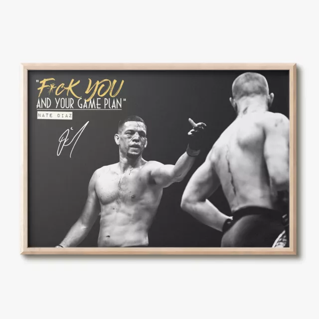 Nate Diaz quote - glossy photo print - pre signed - F*ck you & your game plan