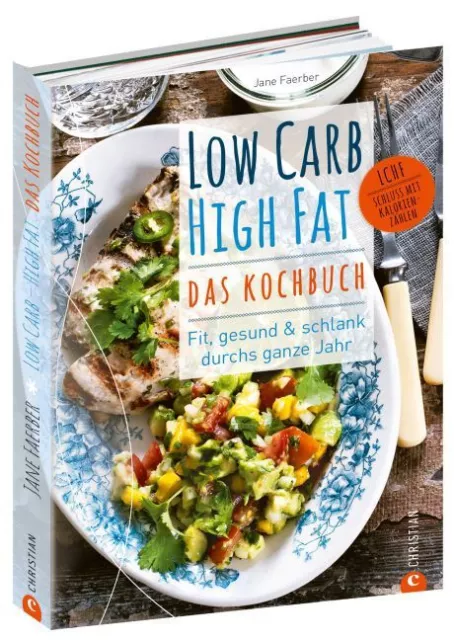 Low Carb High Fat - Das Kochbuch von Jane Faerber