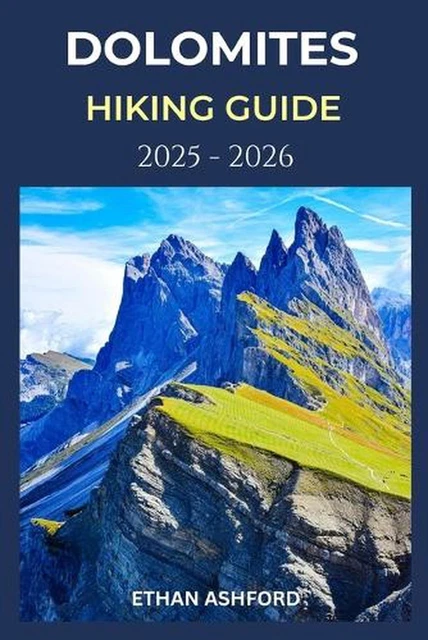 DOLOMITES HIKING GUIDE 2025 2026 Explore Iconic Trails Hidden Dolomites Hiking Guide 2025 2026 Explore Iconic.webp