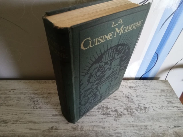 Livre Ancien : La Cuisine Moderne Illustrée Par Aristide Quillet - édition Années 30, Relié, En Excellent état (TBE)
