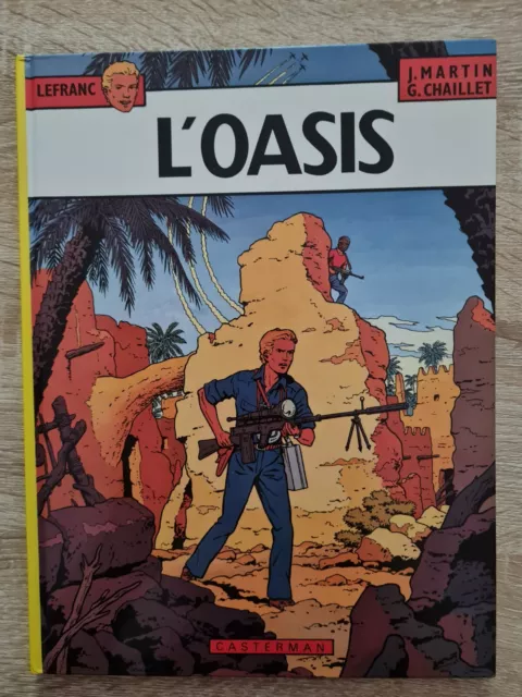 BD Guy LEFRANC L'Oasis EO 1981 Jacques Martin/Gilles Chaillet comme NEUF superbe