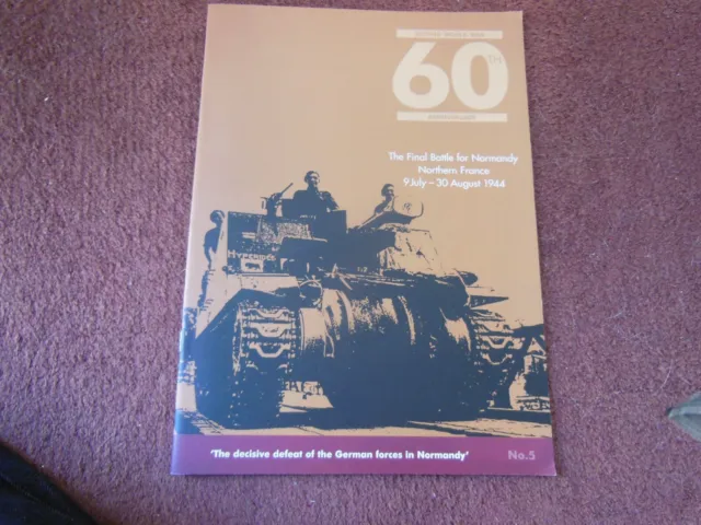 Second World War 60th Anniversary Magazine No.5 Normandy 9 July to 30 August 44