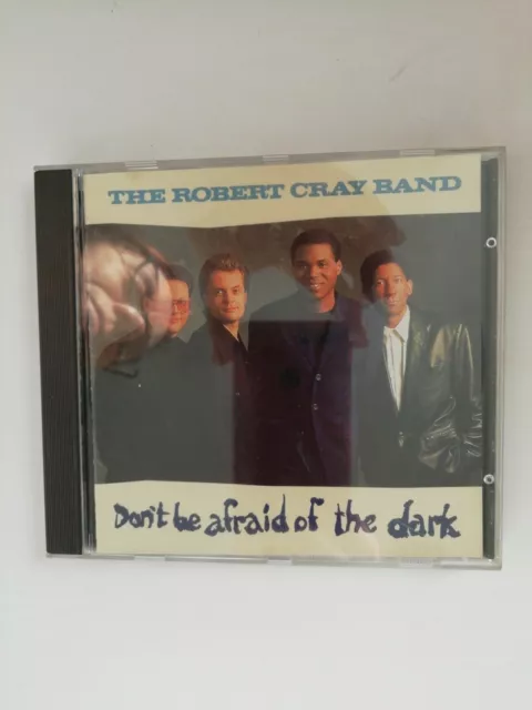 The Robert Craw Band: Dont Be Afraid Of The Dark. CD.