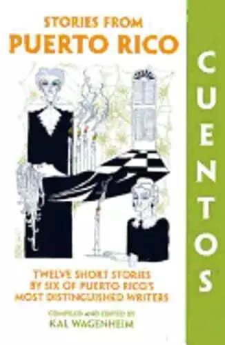 Cuentos: Stories from Puerto Rico by Kal Wagenheim: New