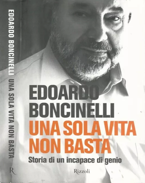 Una sola vita non basta. . Edoardo Boncinelli. 2013. IED.