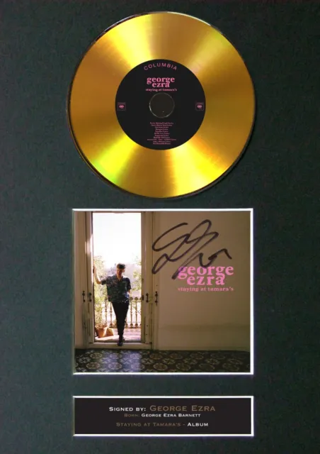 GEORGE EZRA Staying at Tamaras Mounted Signed Autograph GOLD CD Print A4 #171