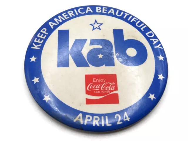 Coca Cola KAB Button Keep America Beautiful Day April 24