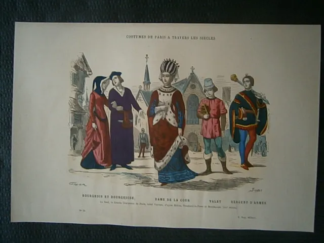 Gravures  19° costumes Paris: Bourgeois dame de cour valet sergent XIII°