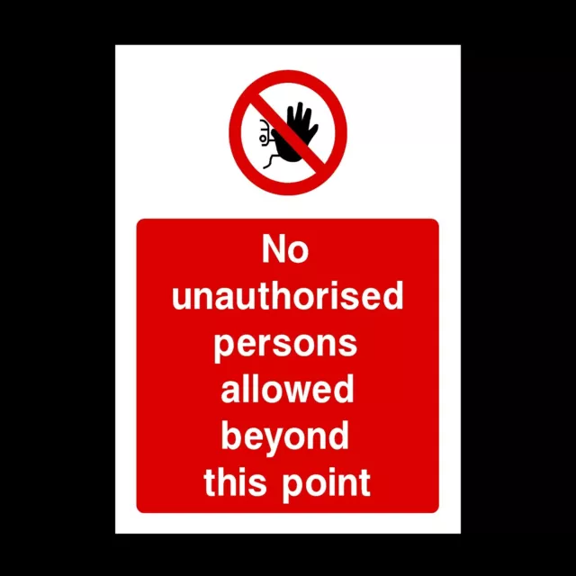 No Unauthorised Persons Beyond This Point Plastic Sign OR Sticker (PAR23)