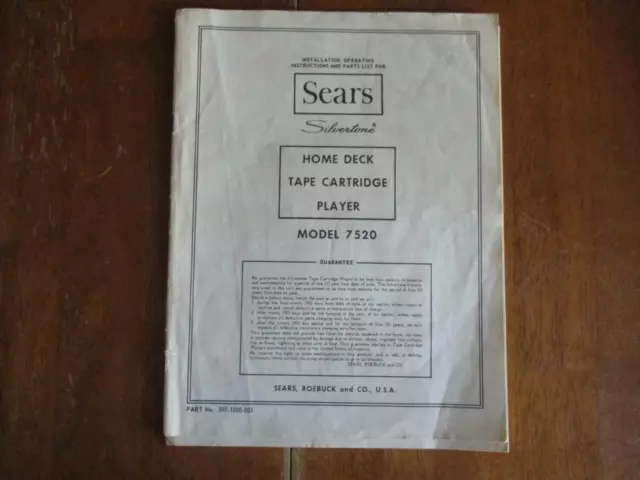 SEARS HOME DECK TAPE CARTRIDGE PLAYER MODEL 7520 Installation Opr inst + Partss