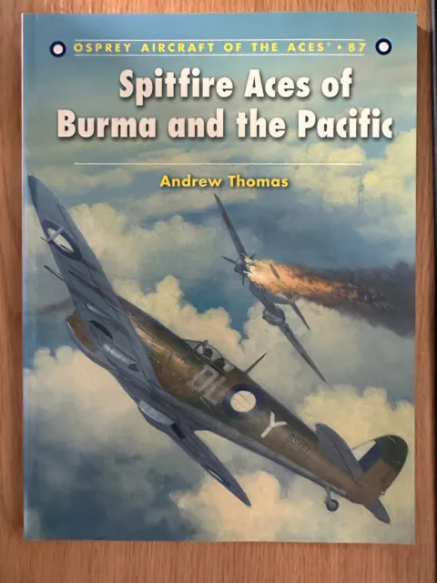 Osprey Aircraft of the Aces 87 - Spitfire Aces of Burma and the Pacific - NEW
