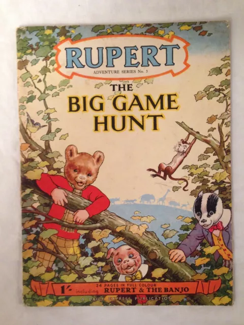 Rupert and The Big Game Hunt - Adventure Series No 5 - 1st/1st 1950 - Nice Copy