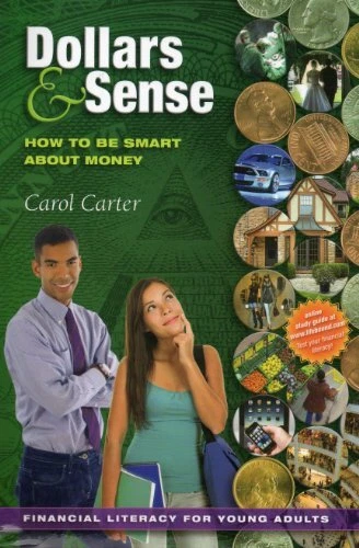 DOLLARS AND SENSE: HOW TO BE SMART ABOUT MONEY By Carol J. Carter Mint Condition