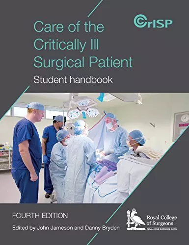 Care of the Critically Ill Surgical Patient: Participant Handbook By John James