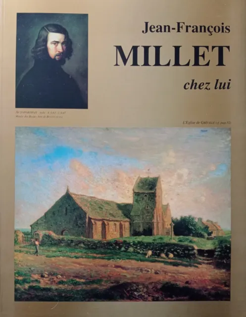  Jean-François Millet chez lui à Gréville-Hague . de Leberruyer . PARFAIT état !