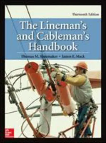 The Lineman's and Cableman's Handbook, Thirteenth Edition by Shoemaker, Thomas,