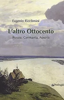 L'altro Ottocento. Austria, Germania, Russia von Ri... | Buch | Zustand sehr gut