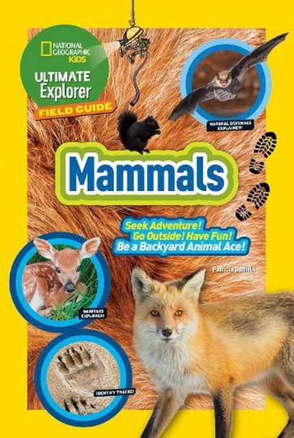 ULTIMATE EXPLORER FIELD Guide: Mammals by National Geographic Kids ...