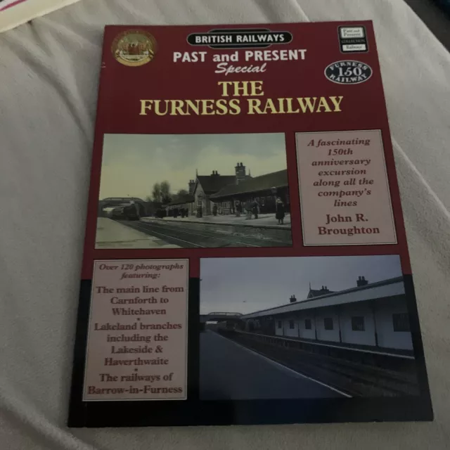 The Furness Railway: A Fascinating 150th Anniver... by Broughton, John Paperback