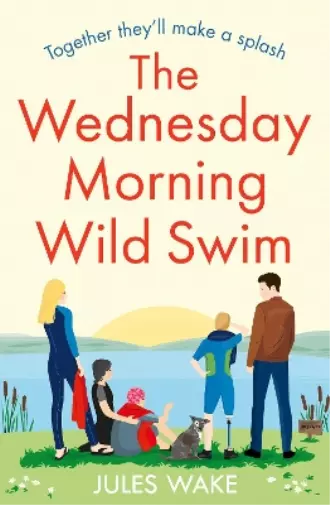 Jules Wake The Wednesday Morning Wild Swim (Paperback) (UK IMPORT)