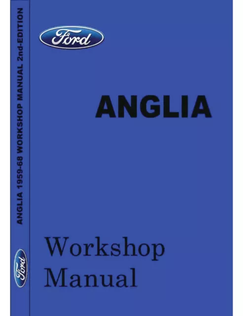 OEM FORD ANGLIA 105E OWNER'S WORKSHOP MANUAL NEW PRINT STURDY A4 FILE  390 page