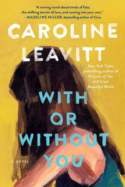 With or Without You: A Novel by Caroline Leavitt (English) Paperback Book