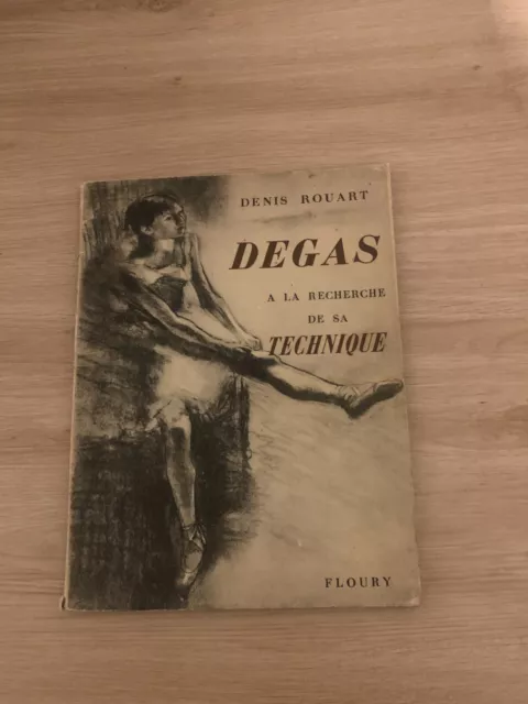 livre DEGAS A la recherche de sa technique de Denis Rouart - FLOURY
