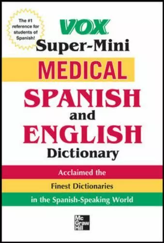 Vox Medical Spanish and English Dictionary (VOX Dictionary Series), Spanish, Dic