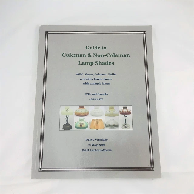 GUIDE TO COLEMAN and Non-Coleman Lamp Shades : AGM, Akron, Coleman