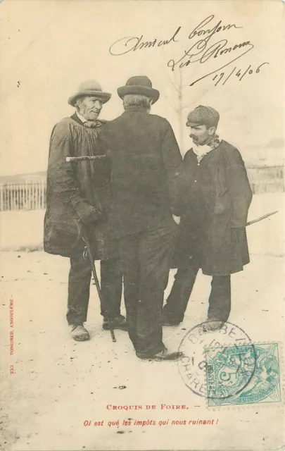 CROQUIS DE FOIRE - Angoulême, oi est qué les impôts qui nous ruinant! (506).