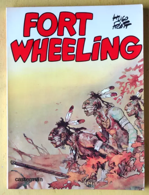 BD FORT WHEELING  COTEE  Hugo pratt  1979 TTBETAT T2GA12