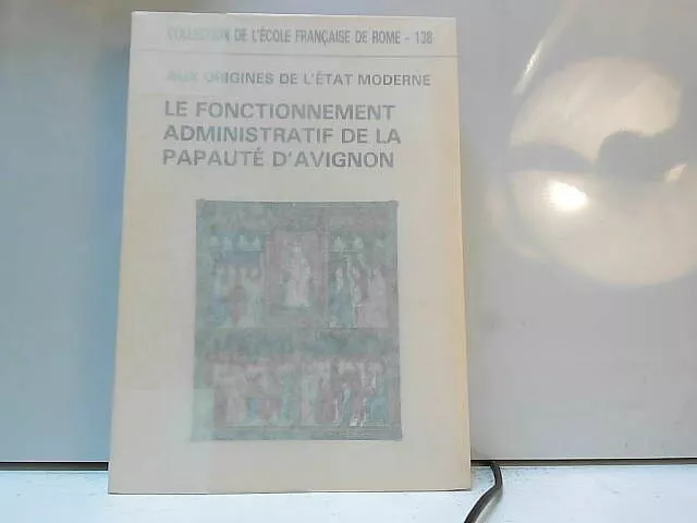 Aux Origines de l'État Moderne. Le fonct. administratif de la ...