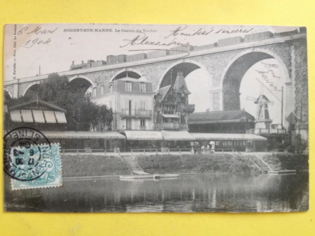 cpa 94 - NOGENT sur MARNE Le CASINO du VIADUC Locomotive TRAIN MOULIN