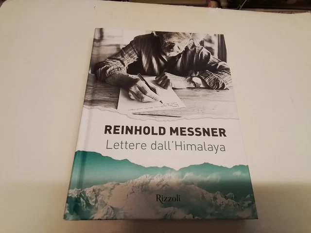 Lettere dall'Himalaya. Ediz. illustrata - Messner Reinhold, 17o24