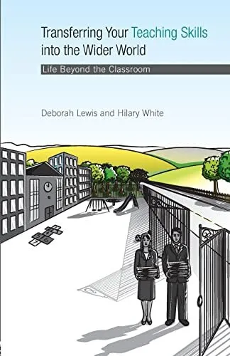 Transferring your Teaching Skills into the Wider ... by Lewis, Deborah Paperback