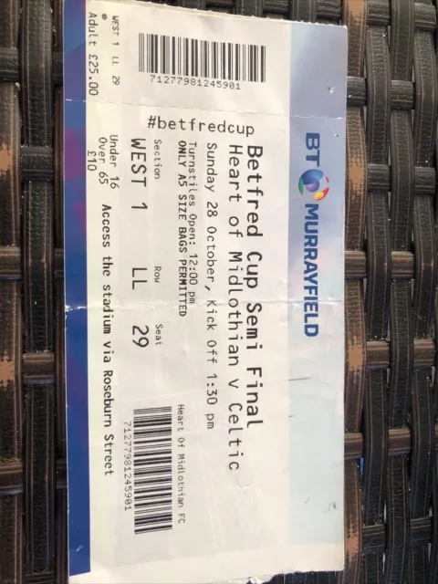 Hearts V Celtic Betfred Cup Semi Final 28th Oct 2018..Match Ticket