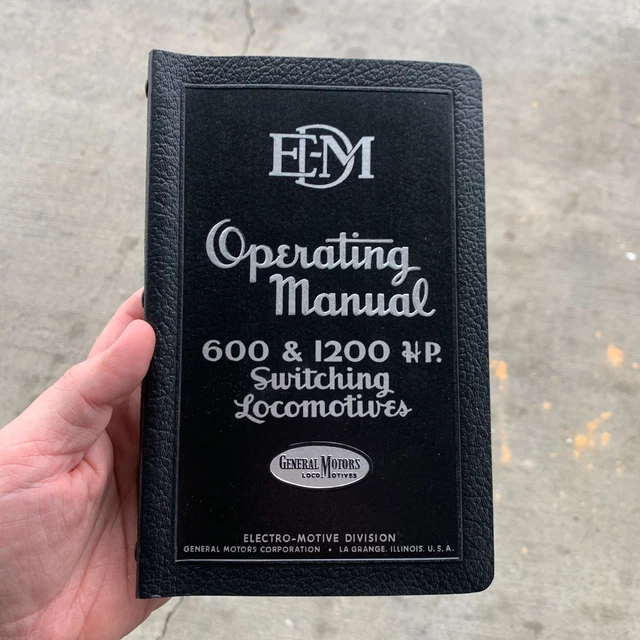 GM Electro-Motive Division EMD 600 HP / 1200 HP Operating Manual Train 1950 GM Electro-Motive Division EMD 600 HP / 1200 HP Operating Manual Train 1950