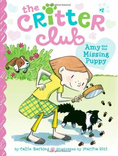 Amy and the Missing Puppy (Critter Club) by Barkley, Callie 1442457694