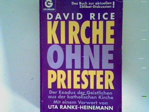Kirche ohne Priester: der Exodus der Geistlichen aus der katholischen Kirche Ric