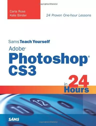 Sams Teach Yourself Adobe Photoshop CS3 in 24 Hours... by Binder, Kate Paperback