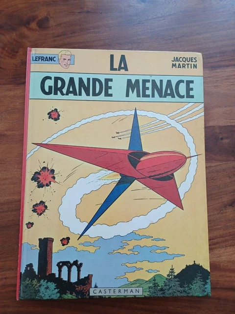 La Grande Menace, Lefranc 1966 éditions Casterman  Jacques Martin