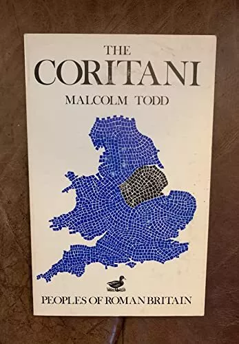 The Coritani (Peoples of Roman Britain), Todd, Malcolm