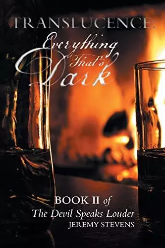 Translucence: Everything that's Dark: Book Two of The Devil Spea