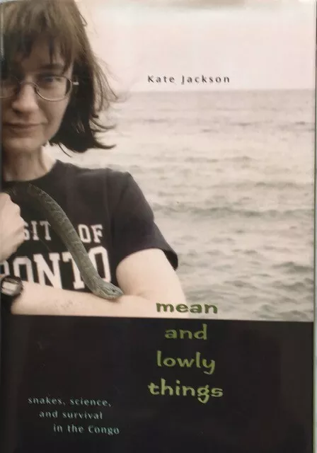 Herpetology - Mean and Lowly Things Kate Jackson Like New HC