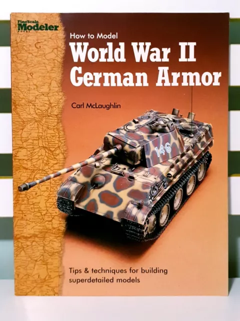 How to Model World War II German Armor! Book by Carl McLaughlin!