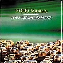 Love Among the Ruins von 10.000 Maniacs | CD | Zustand sehr gut