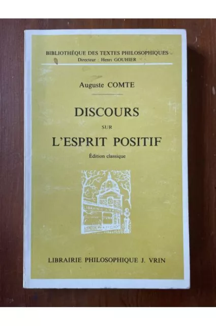 Discours sur l'esprit positif, Edition classique Auguste Comte