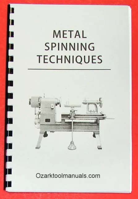 How-To Do Metal Spinning Lathe Techniques for the Trade Handbook 0969