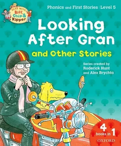 Oxford Reading Tree Read With Biff, Chip, and Kipper: Looking After Gran and Ot