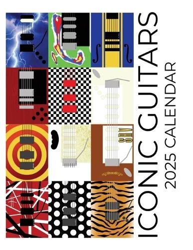 ICONIC GUITARS 2025 Calendar: 2025 Calendar by C. Maloney [Paperback